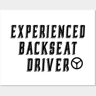 Experienced Backseat Driver b Posters and Art